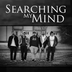 Give It My Everything - Single by Searching My Mind album reviews, ratings, credits