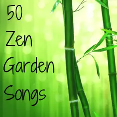 50 Zen Garden Songs - Sounds of Nature Pure Asian & Chinese Music for Early Meditation Session by Fairy Garden & Zen Music Garden album reviews, ratings, credits