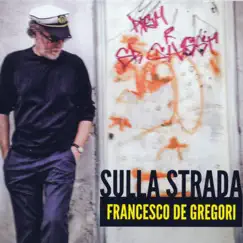 Sulla Strada by Francesco De Gregori album reviews, ratings, credits