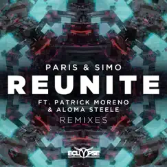 Reunite (feat. Patrick Moreno & Aloma Steele) [Sam Lamar Remix] Song Lyrics