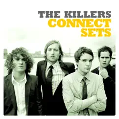 Connect Sets (Live at Connect / 2004) - Single by The Killers album reviews, ratings, credits