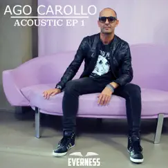 Acoustic EP 1 by Ago Carollo album reviews, ratings, credits