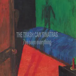 I've Seen Everything by Trashcan Sinatras album reviews, ratings, credits