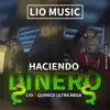 Haciendo Dinero (feat. Quimico Ultra Mega) - Single album lyrics, reviews, download