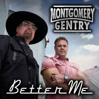 Download Better Me Montgomery Gentry MP3
