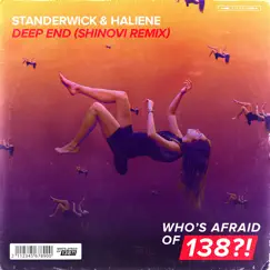 Deep End (Shinovi Remix) - Single by STANDERWICK & HALIENE album reviews, ratings, credits
