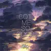 Got Me So Good - Single album lyrics, reviews, download