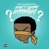 Don't Know Nothing (feat. Nascarr Nat) - Single album lyrics, reviews, download