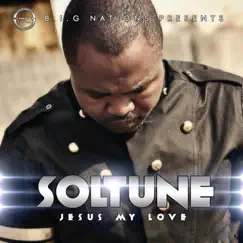 Jesus My Love - Single by Soltune album reviews, ratings, credits