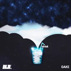 1Drink - Single by Gaki album reviews, ratings, credits
