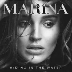 Hiding In the Water - Single by MaRina album reviews, ratings, credits