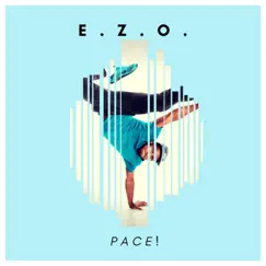 Pace! - Single by E.Z.O. album reviews, ratings, credits