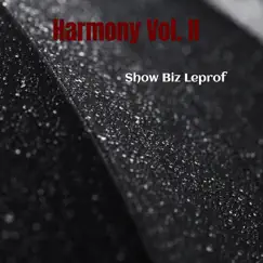 Harmony, Vol. II (Beats) - Instrumental Versions by Show Biz Leprof album reviews, ratings, credits