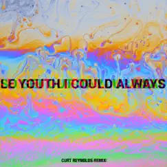 I Could Always (feat. MNDR) [Curt Reynolds Remix] - Single by Le Youth album reviews, ratings, credits