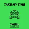 Take My Time (feat. Jack Sullivan) - Single album lyrics, reviews, download