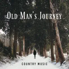 Old Man's Journey - Country Music, Campfire Relaxation Time, Beautiful Western Songs, Instrumental Background Music by Country Western Band album reviews, ratings, credits
