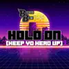 Hold On (feat. Par’Ker) [Keep Yo Head Up] - Single album lyrics, reviews, download