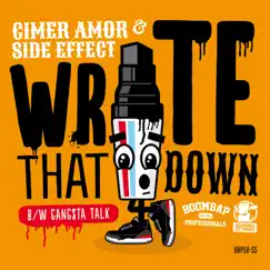 Write That Down / Gangsta Talk - Single by Cimer Amor & Side Effect album reviews, ratings, credits