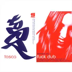 F**k Dub Remixes, Vol. 1 - EP by Tosca album reviews, ratings, credits