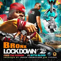 Bronx Lock Down (feat. Bitta Blood) Song Lyrics