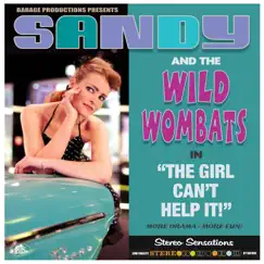 The Girl Can't Help It by Sandy & The Wild Wombats album reviews, ratings, credits