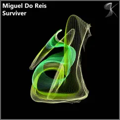 Surviver - Single by Miguel Do Reis album reviews, ratings, credits