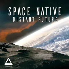 Distant Future by Space Native album reviews, ratings, credits