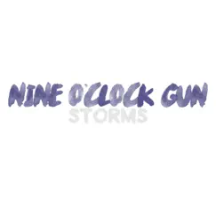 Storms - Single by Nine O'clock Gun album reviews, ratings, credits
