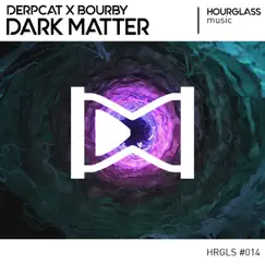 Dark Matter - Single by Derpcat & Bourby album reviews, ratings, credits