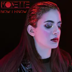 Now I Know - Single by Monette album reviews, ratings, credits