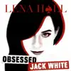 Obsessed: Jack White - EP album lyrics, reviews, download
