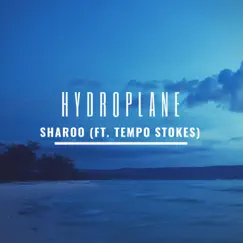 Hydroplane (feat. Tempo Stokes) Song Lyrics