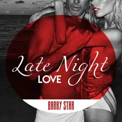 Late Night Love by Barry Star album reviews, ratings, credits