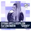 Serenity (feat. Lena Martin) - Single album lyrics, reviews, download
