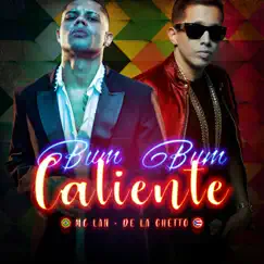 Bumbum Caliente (feat. De La Ghetto) - Single by MC Lan album reviews, ratings, credits