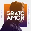 Grato Amor (feat. Laura Hackett Park) - Single album lyrics, reviews, download