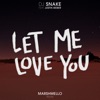 Let Me Love You (feat. Justin Bieber) [Marshmello Remix] - Single album lyrics, reviews, download
