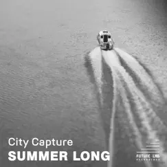 Summer Long - Single by City Capture album reviews, ratings, credits