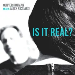 Is it Real? (feat. Gilad Hekselman, Olivier Temime, Darryl Hall, Gregory Hutchinson, Arnaud Chataigner, Mathias Guerry, Didier Lacombe & Andreï Jourdane) Song Lyrics