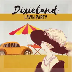 Dixieland Lawn Party: Vibes of Outdoor Celebration, Age of Positive Jazz, Family Day by Relaxing World Time Collection album reviews, ratings, credits