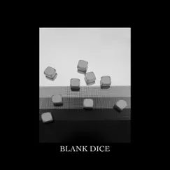 Blank Dice Song Lyrics