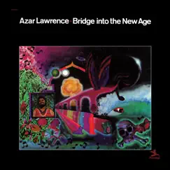 Bridge Into the New Age by Azar Lawrence album reviews, ratings, credits