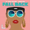 Fall Back - Single album lyrics, reviews, download