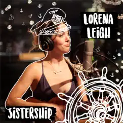 Sistership - Single by Lorena Leigh album reviews, ratings, credits