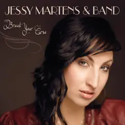 Break Your Curse by Jessy Martens & Band album reviews, ratings, credits