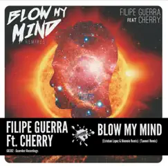 Blow My Mind (Tannuri Remix) [feat. Cherry] Song Lyrics