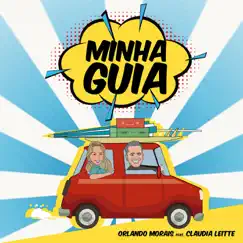 Minha Guia (feat. Claudia Leitte) - Single by Orlando Morais album reviews, ratings, credits
