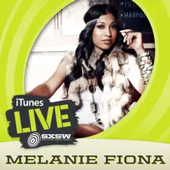 ITunes Live: SXSW - Single by Melanie Fiona album reviews, ratings, credits