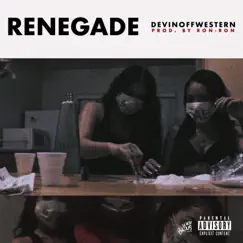Renegade - Single by DevinOffWestern album reviews, ratings, credits