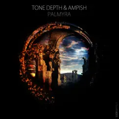 Palmyra - Single by Tone Depth & Ampish album reviews, ratings, credits
